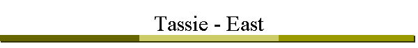 Tassie - East